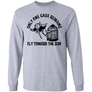 Only One Cage Remains Fly Toward The Sun Shirt, Hoodie, Tank 20