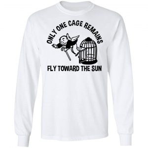 Only One Cage Remains Fly Toward The Sun Shirt, Hoodie, Tank 21