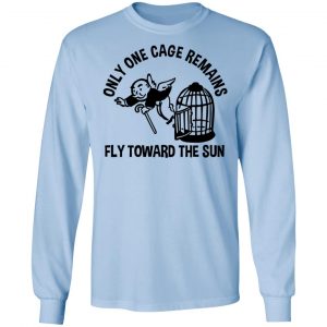 Only One Cage Remains Fly Toward The Sun Shirt, Hoodie, Tank 22
