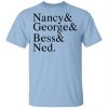 Nancy & George & Bess & Ned Shirt, Hoodie, Tank 2
