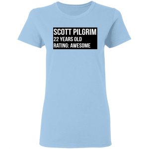 Scott Pilgrim 22 Years Old Rating Awesome Shirt, Hoodie, Tank 9 Scott Pilgrim 22 Years Old Rating Awesome Shirt, Hoodie, Tank 9