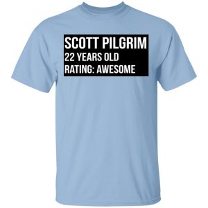 Scott Pilgrim 22 Years Old Rating Awesome Shirt, Hoodie, Tank
