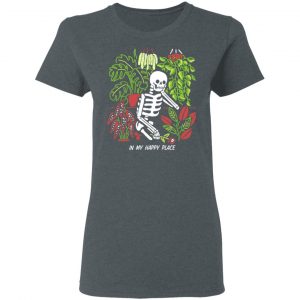 Skull Skeleton In My Happy Place Shirt, Hoodie, Tank 19