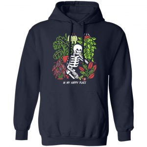 Skull Skeleton In My Happy Place Shirt, Hoodie, Tank 23