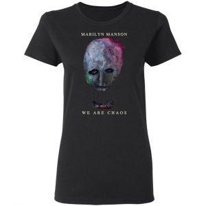 Marilyn Manson We Are Chaos Shirt, Hoodie, Tank 18