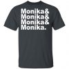 Monika & Monika & Monika & Monika Shirt, Hoodie, Tank 2