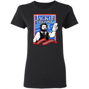 Jackie Daytona Regular Human Bartender Shirt, Hoodie, Tank 8