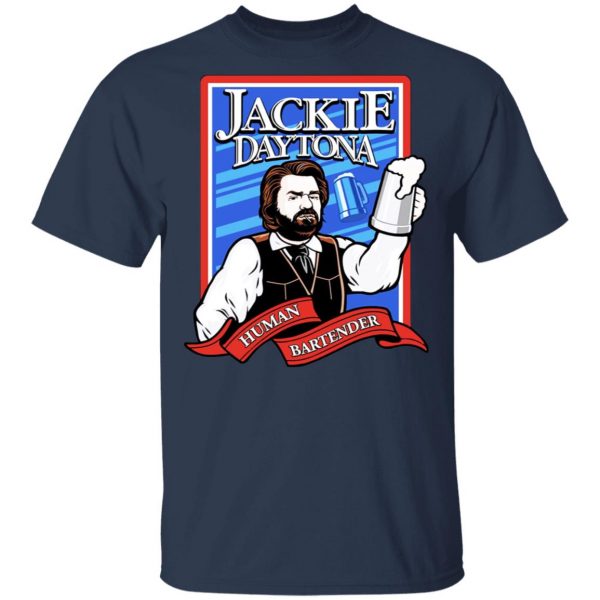 Jackie Daytona Regular Human Bartender Shirt, Hoodie, Tank 3