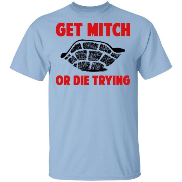 Get Mitch Or Die Trying Mitch McConnell Shirt, Hoodie, Tank 3