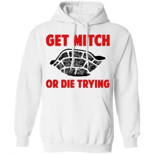 Get Mitch Or Die Trying Mitch McConnell Shirt, Hoodie, Tank 24