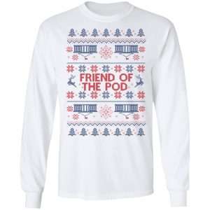 Friend Of The Pod Holiday Sweater, Shirt, Hoodie 21 Friend Of The Pod Holiday Sweater, Shirt, Hoodie 21
