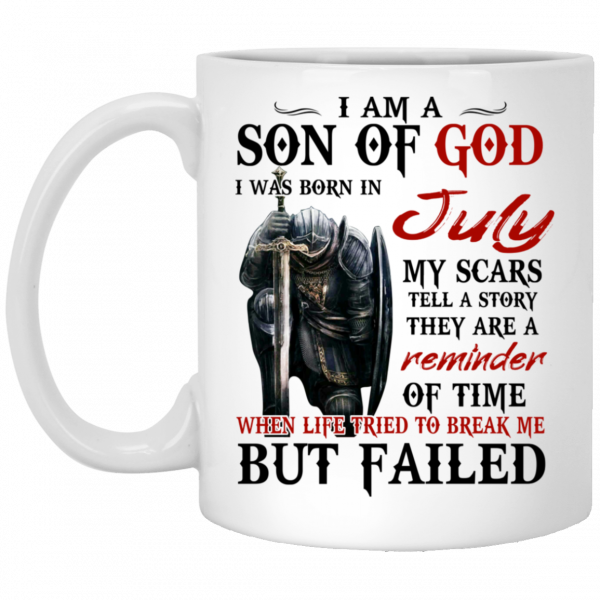 I Am A Son Of God And Was Born In July Mug 3