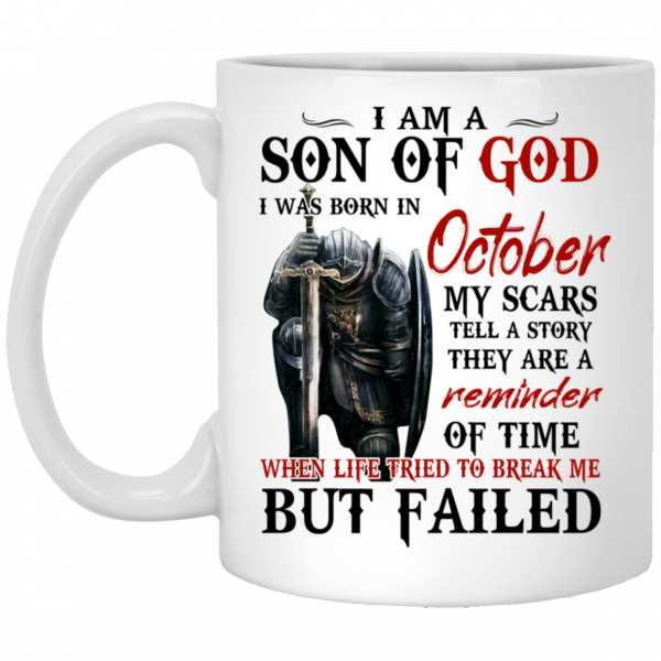 I Am A Son Of God And Was Born In October Mug 3
