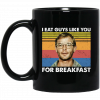 I Eat Guys Like You For Breakfast Jeffrey Dahmer Mug 2