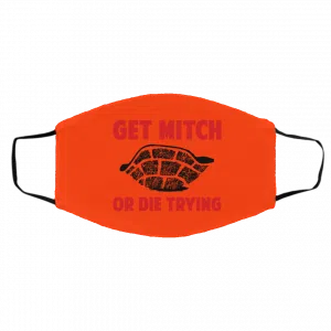 Get Mitch Or Die Trying Mitch McConnell Face Mask 22