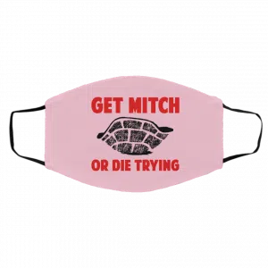Get Mitch Or Die Trying Mitch McConnell Face Mask 23