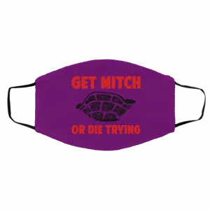Get Mitch Or Die Trying Mitch McConnell Face Mask 24
