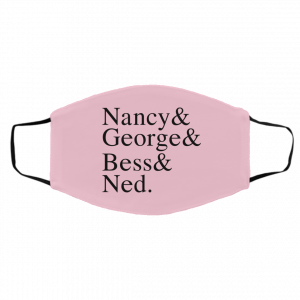 Nancy & George & Bess & Ned Face Mask 26