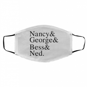 Nancy & George & Bess & Ned Face Mask 18