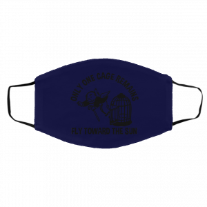 Only One Cage Remains Fly Toward The Sun Face Mask 25