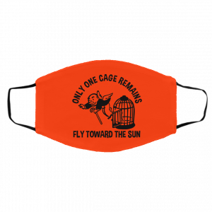 Only One Cage Remains Fly Toward The Sun Face Mask 26