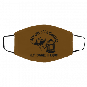 Only One Cage Remains Fly Toward The Sun Face Mask 22