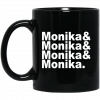 Monika & Monika & Monika & Monika Mug 1