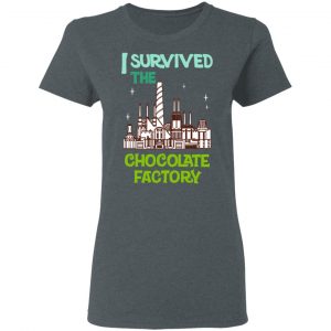 I Survived The Chocolate Factory Shirt, Hoodie, Tank 19