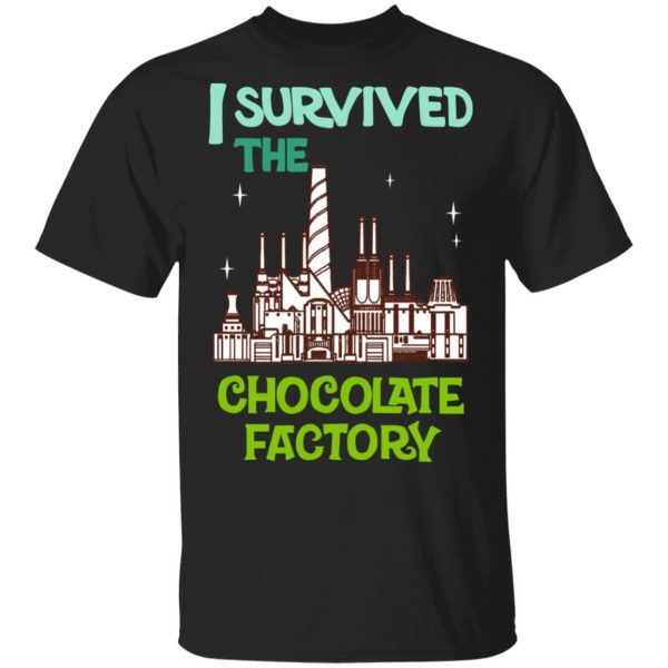 I Survived The Chocolate Factory Shirt, Hoodie, Tank 3