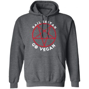 Hail Seitan Go Vegan Shirt, Hoodie, Tank 24