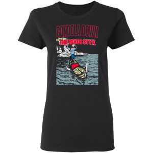 Gondola Down The River Styx Shirt, Hoodie, Tank 18