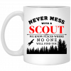 Never Mess With Scout We Know Places Where No One Will Find You Mug 1