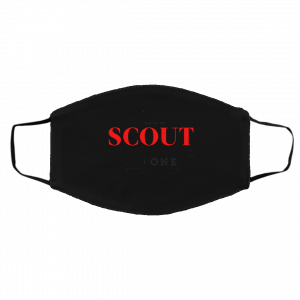 Never Mess With Scout We Know Places Where No One Will Find You Face Mask 17