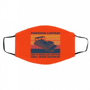 Pontoon Captain Like A Regular Captain Only More Drunker Face Mask 22