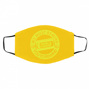 Rose Video We Must Remind You To Rewind Face Mask 20