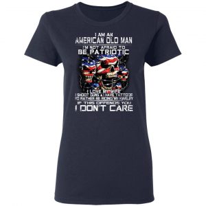 I Am An American Old Man Not Afraid To Be Patriotic Shirt, Hoodie, Tank 19 I Am An American Old Man Not Afraid To Be Patriotic Shirt, Hoodie, Tank 19