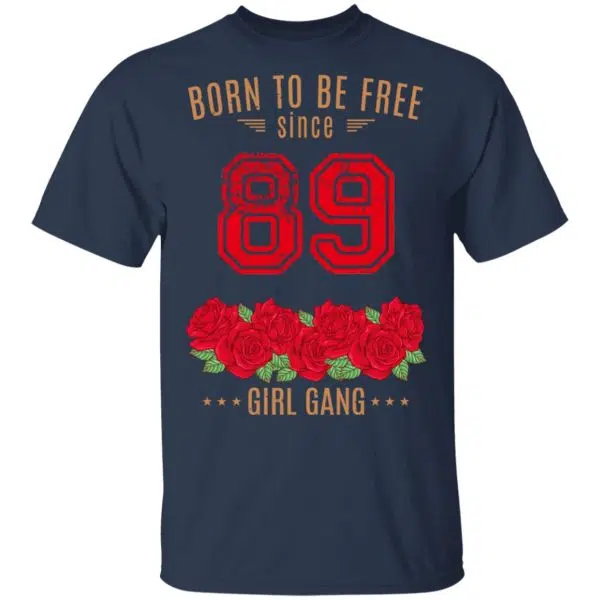 89, Born To Be Free Since 89 Birthday Gift Shirt, Hoodie, Tank 4