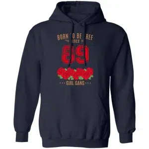 89, Born To Be Free Since 89 Birthday Gift Shirt, Hoodie, Tank 22