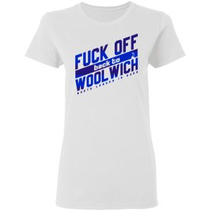 Fuck Off Back To Wool Wich North London Is Ours Shirt, Hoodie, Tank 18
