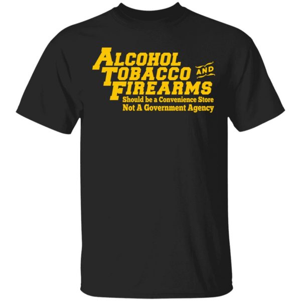 ATF Alcohol Tobacco And Firearms Shirt, Hoodie, Tank 3
