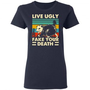 Opossum Live Ugly Fake Your Death Shirt, Hoodie, Tank 20
