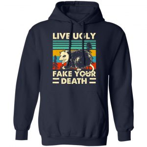 Opossum Live Ugly Fake Your Death Shirt, Hoodie, Tank 23