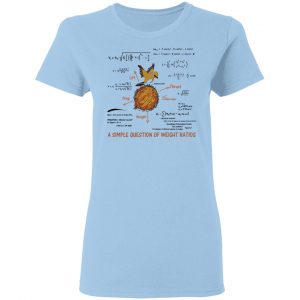 A Simple Question Of Weight Ratios Funny Math Teacher Shirt, Hoodie, Tank 17