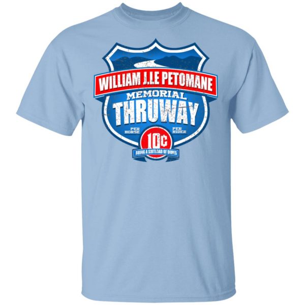 William J.le Petomane Memorial Thruway Shirt, Hoodie, Tank 3