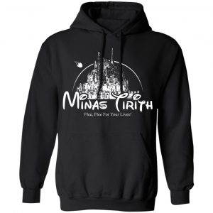 Minas Tirith Flee Flee For Your Lives Shirt, Hoodie, Tank 22