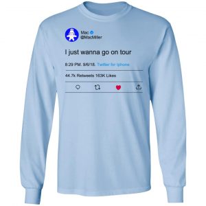 I Just Wanna Go On Tour Mac Miller Shirt, Hoodie, Tank 22