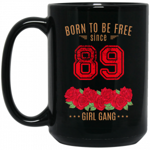 89, Born To Be Free Since 89 Birthday Gift Mug Coffee Mugs 2