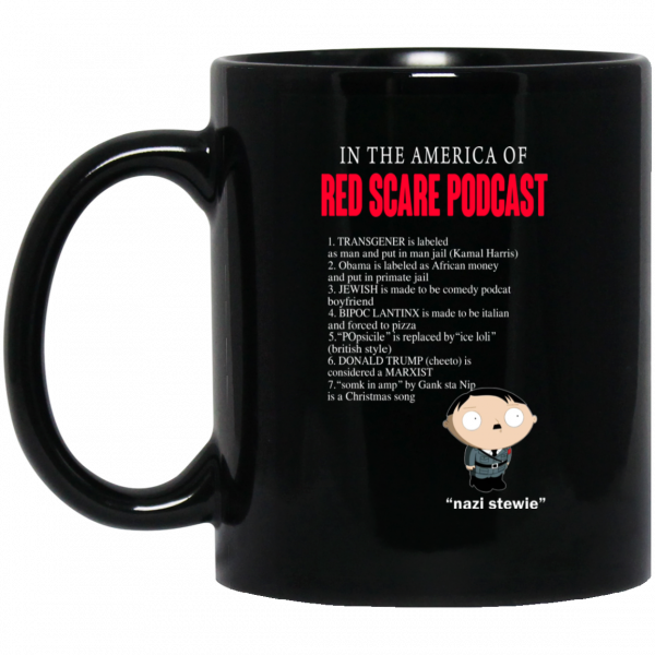 In The America Of Red Scare Podcast Nazi Stewie Mug 3