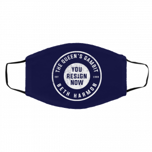 The Queen's Gambit You Resign Now Beth Harmon Face Mask 21