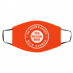 The Queen's Gambit You Resign Now Beth Harmon Face Mask 22